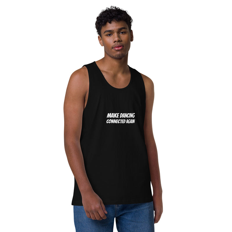Men’s Premium Tank Top - Make Dancing Connected Again