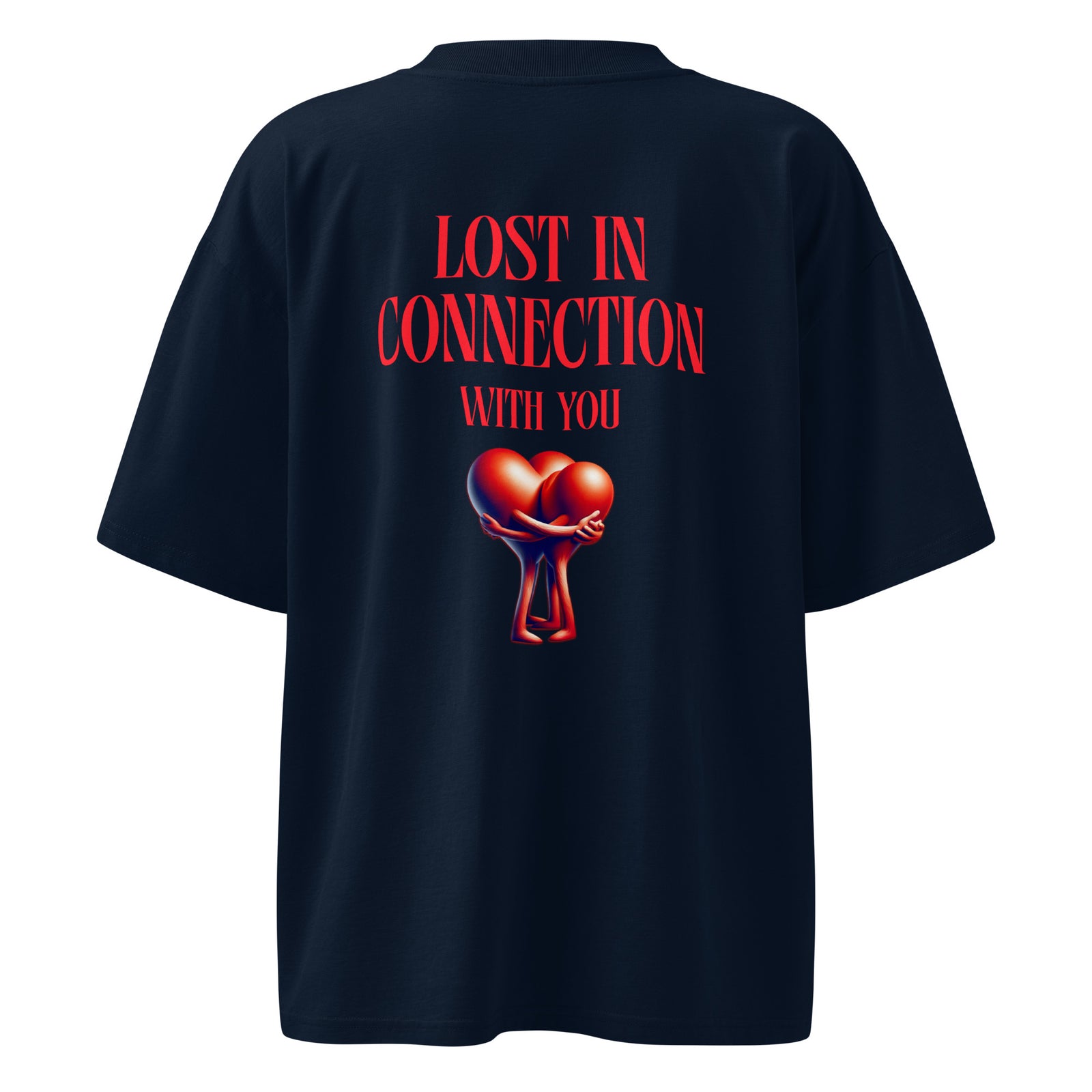 Unisex Organic Oversized T-Shirt - Lost In Connection With You