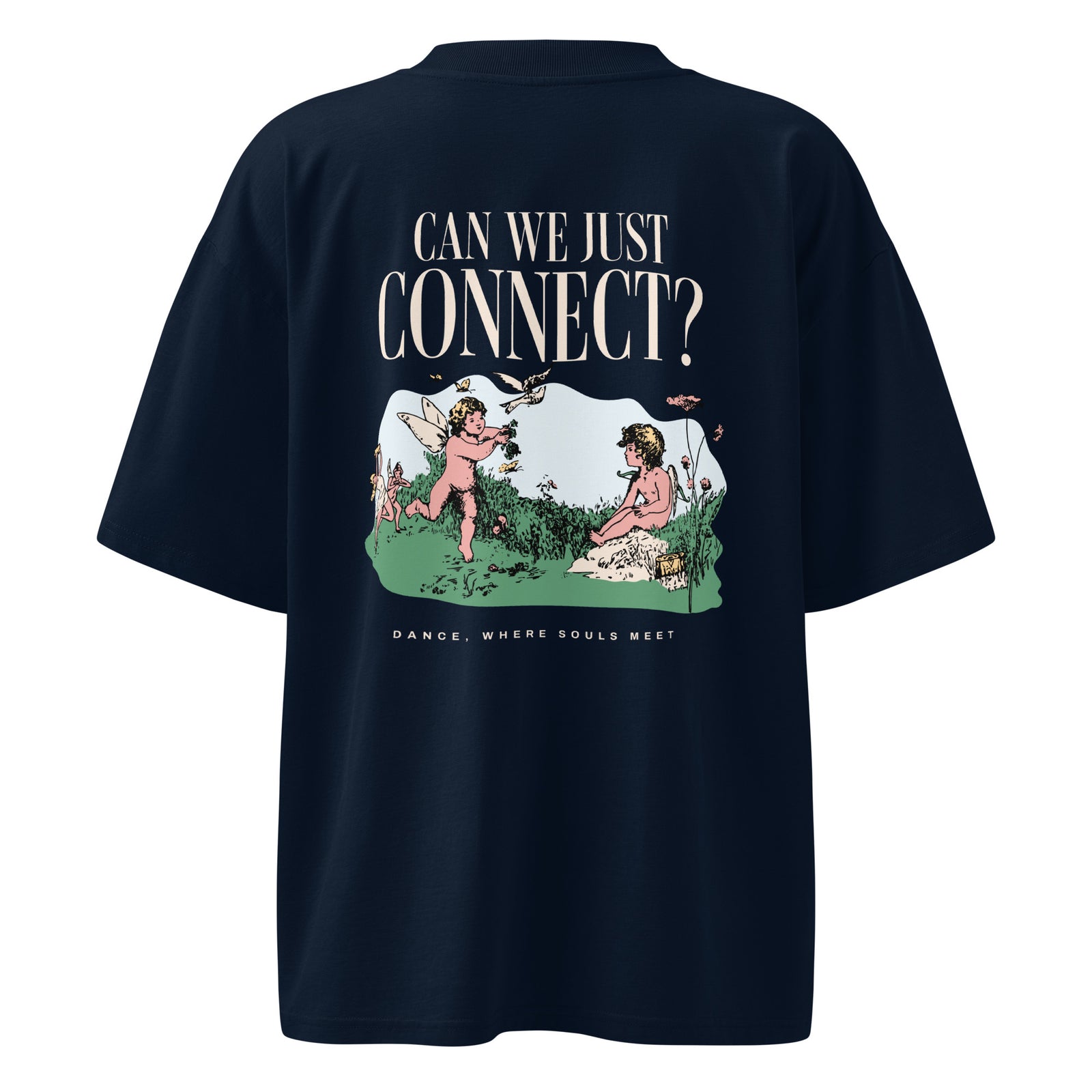 Unisex Organic Oversized T-Shirt - Can We Just Connect?