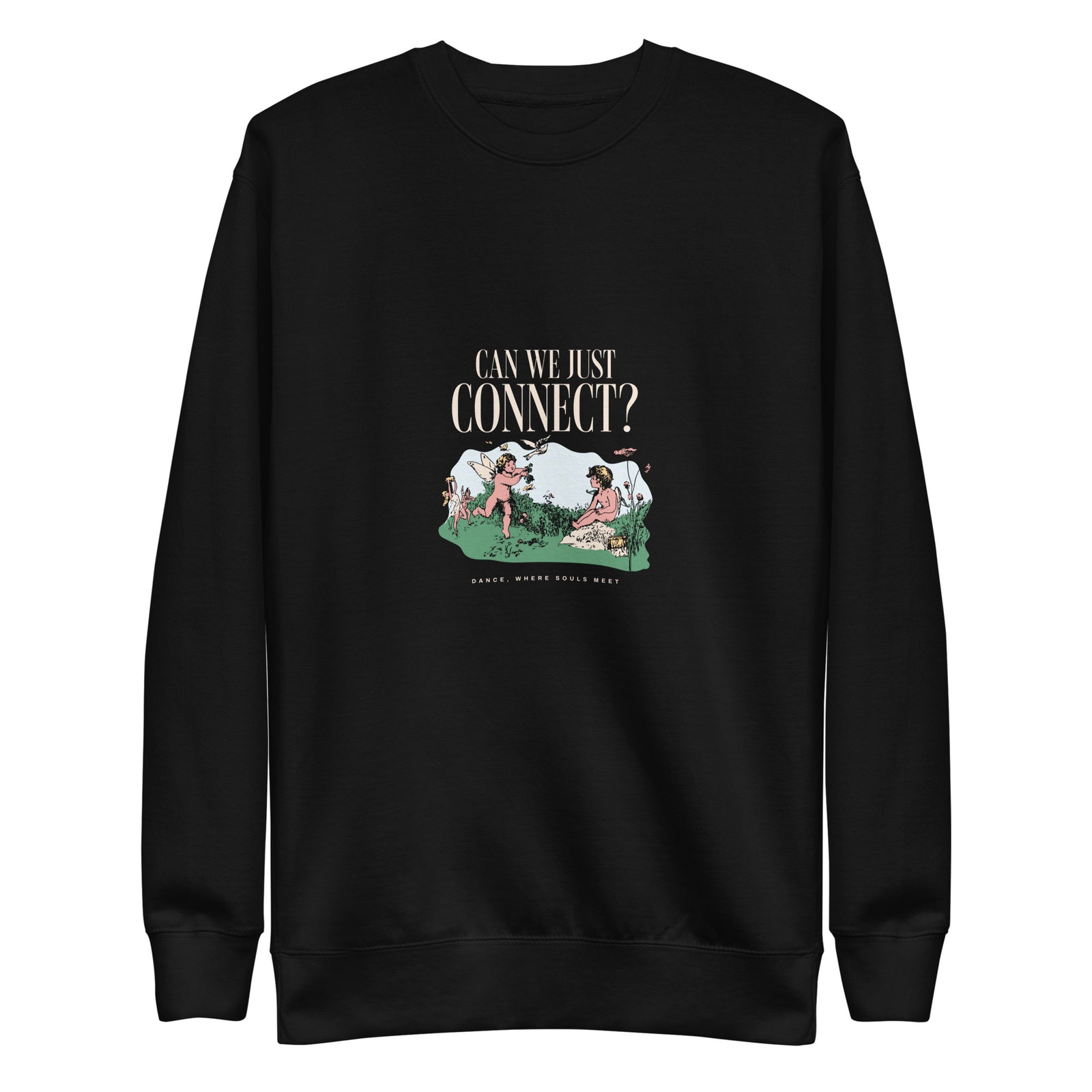Unisex Premium Sweatshirt - Can We Just Connect