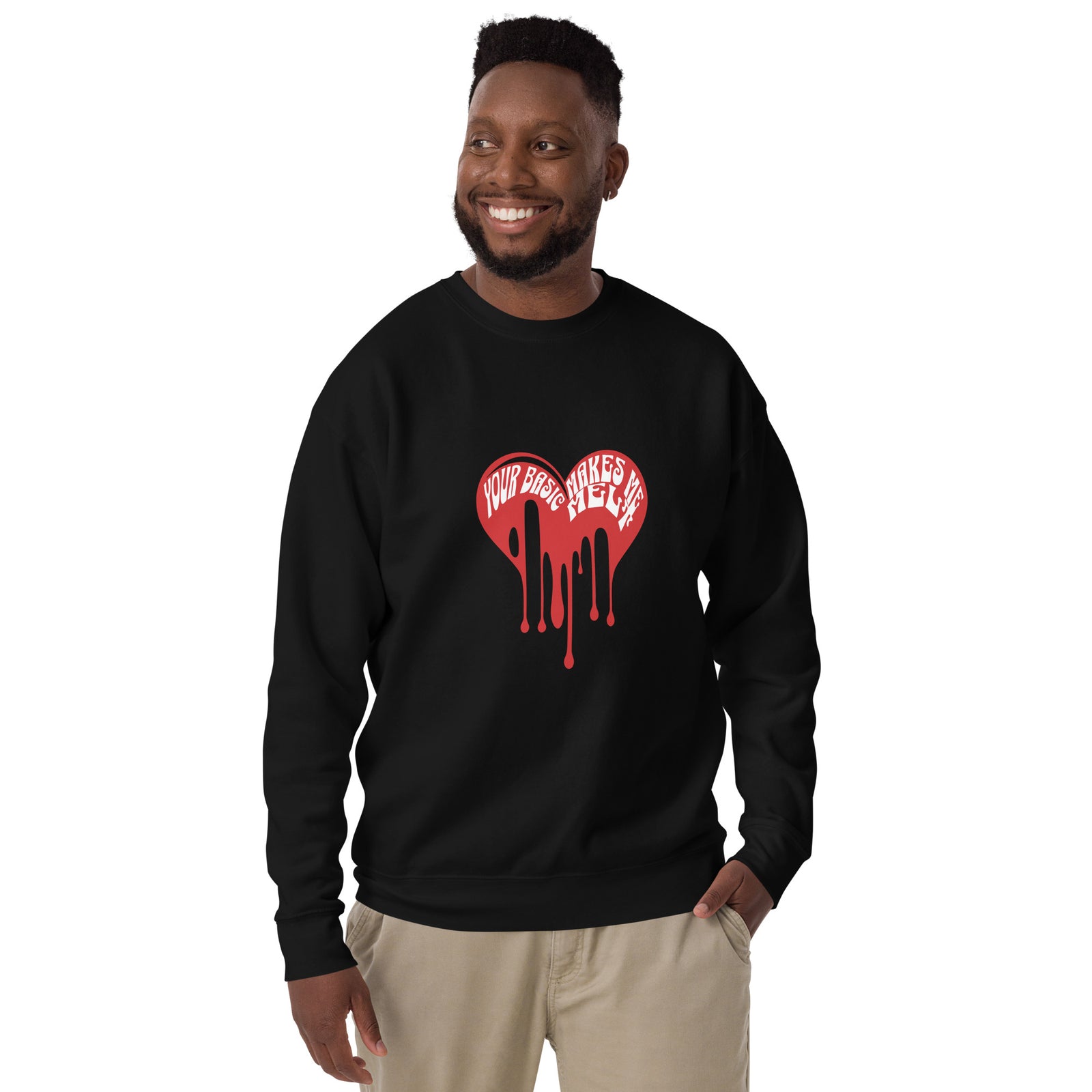 Unisex Premium Sweatshirt - Your Basic Makes Me Melt