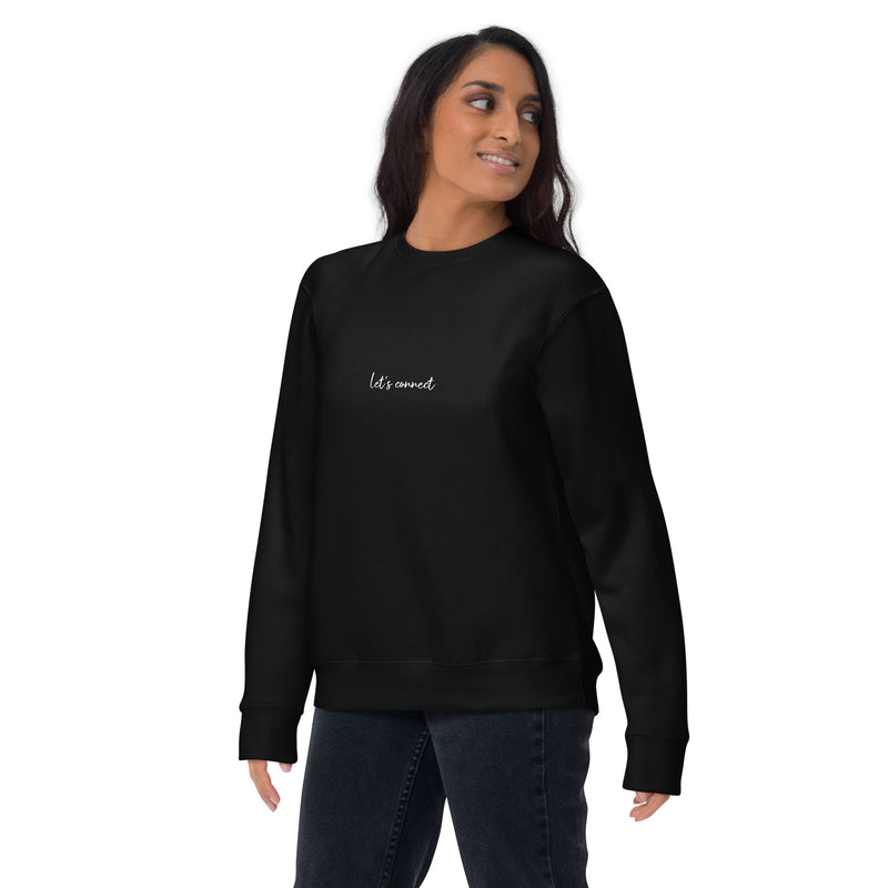 Unisex Premium Sweatshirt - The Connection, The Smell, When Everything Is Juuuust Right