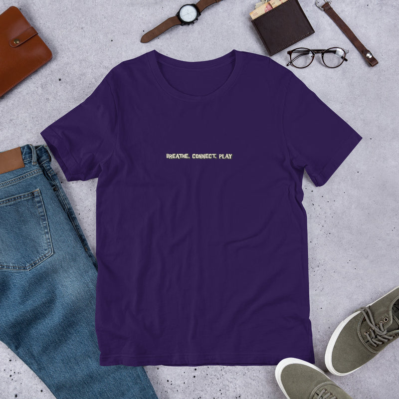 Unisex T-Shirt - Breathe, Connect, Play