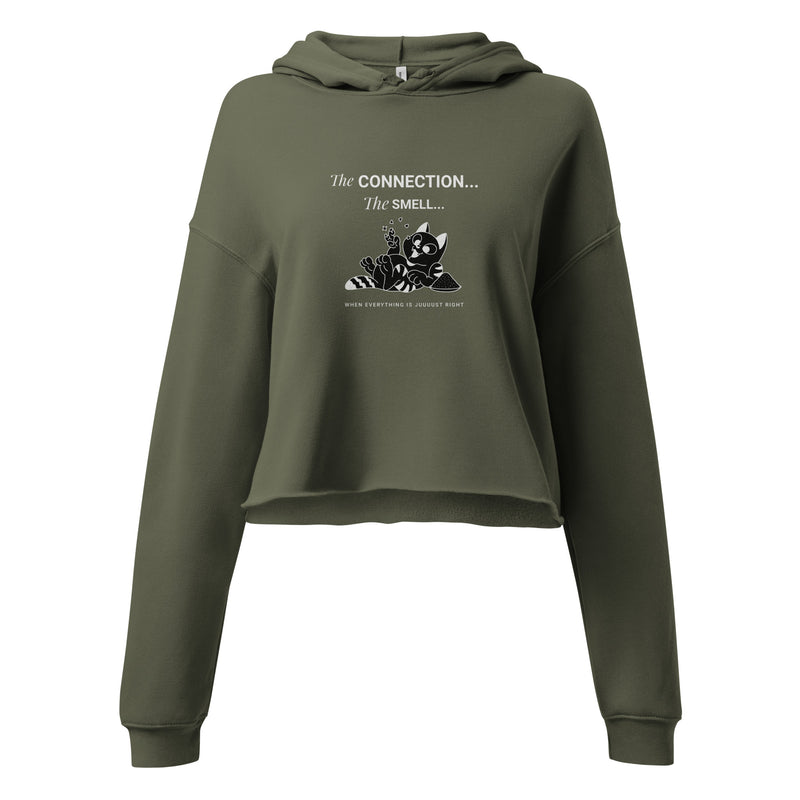 Crop Hoodie - The Connection, The Smell, When Everything Is Juuust Right