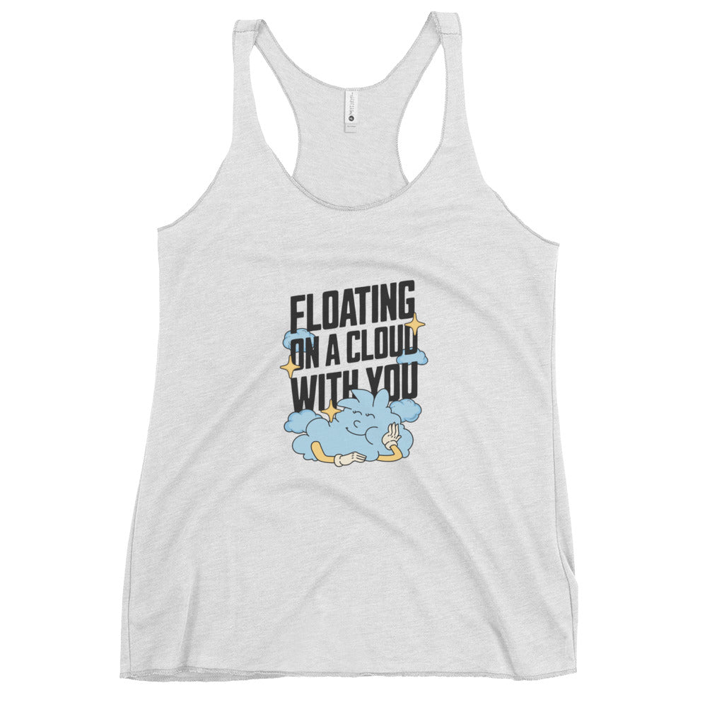 Women's Racerback Tank - Floating On A Cloud With You